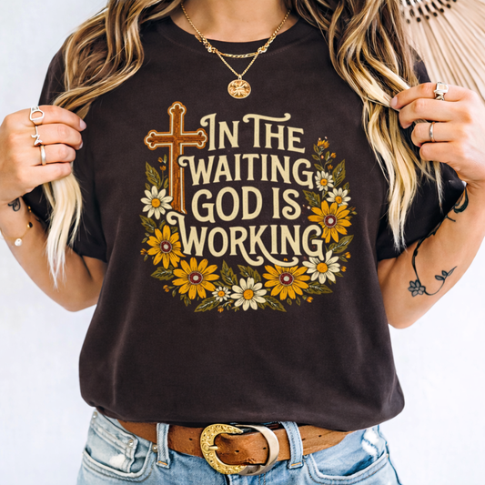 In the Waiting God is Working