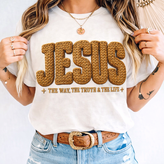 JESUS THE WAY, THE TRUTH & THE LIFE